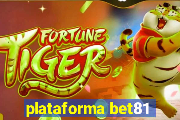 plataforma bet81